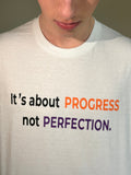 Progress Over Perfection